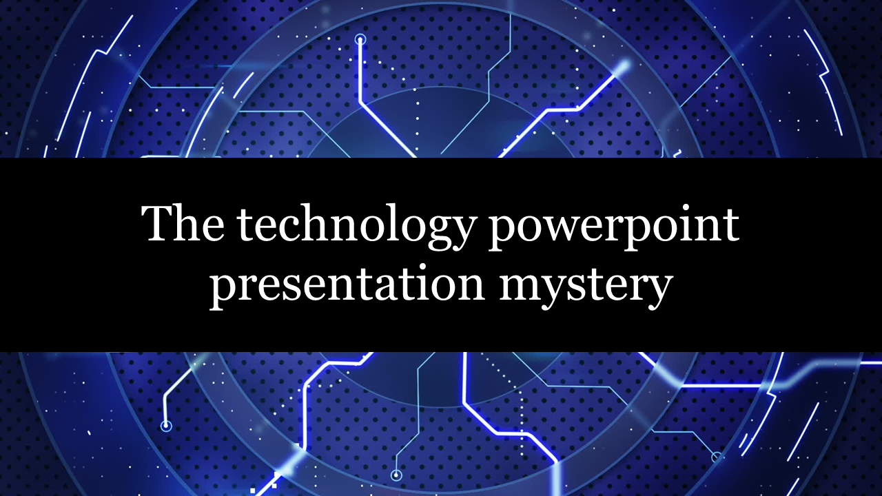 Free - Customized Technology PowerPoint Presentation Designs